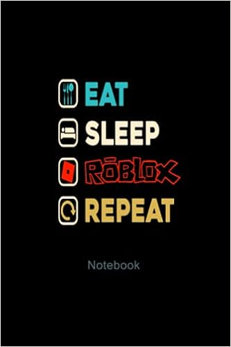 Amazon.com: Eat, Sleep, Roblox, Repeat 