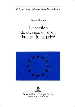 La Cession de Creance En Droit International Prive La Cession de Creance En Droit International Prive