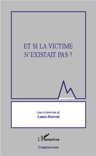 Et si la victime n'existait pas ?
