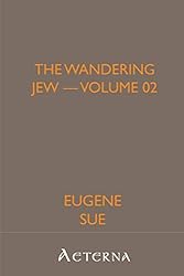 The Wandering Jew — Volume 02