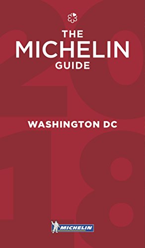 Download MICHELIN Guide Washington, DC 2018: Restaurants (Michelin Guide/Michelin)