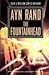 The Fountainhead Publisher: Plume; CENTENNIAL EDITION edition