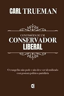 Livro Confissões de um conservador liberal