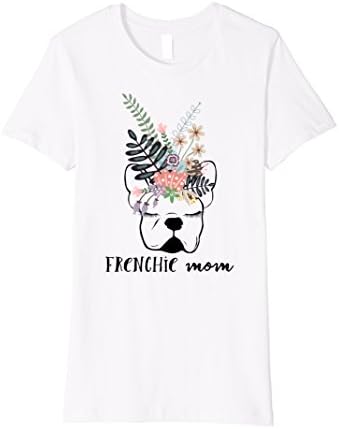 Womens Frenchie Mom Shirt French Bulldog Mom Shirts Bulldog Gift Medium White