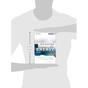 Investing in Energy: A Primer on the Economics of the Energy Industry