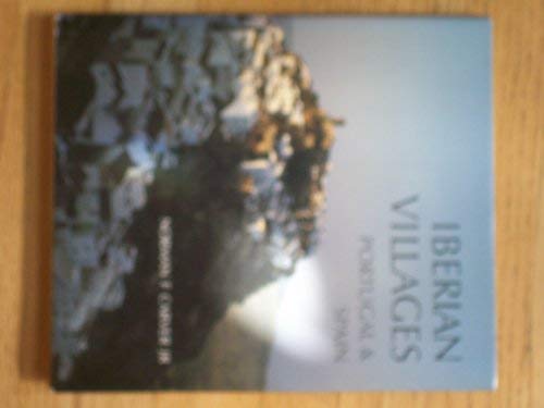 Iberian Villages: Portugal and Spain by Norman F. Carver