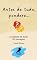 Livro Antes de tudo, pondere...: Alvorecer da Alma - 100 mensagens
