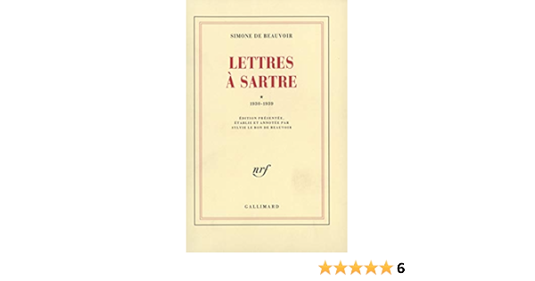 Lettres A Sartre 1930 1939 1 Blanche French Edition Beauvoir Simone De Le Bon De Beauvoir Sylvie 9782070718290 Amazon Com Books
