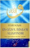 En Guzel Isimler Allah'indir