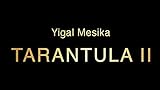Tarantula II (Online Instructions and Gimmick) by Yigal Mesika
