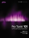 Pro Tools 101 Official Courseware, Version 9.0 by Inc. Avid