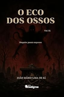 Livro O Eco dos Ossos: Ninguém jamais esqueceu (A Teia da Terra Livro 1)