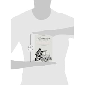 The Accumulation of Freedom: Writings on Anarchist Economics