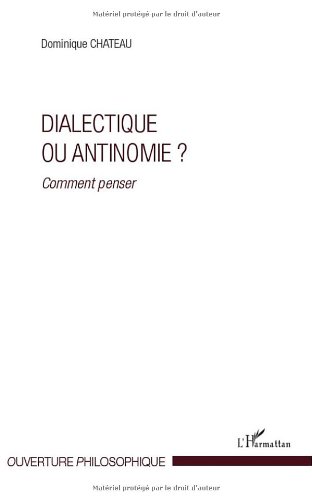 Dialectique ou antinomie ?