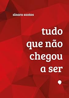 Livro Tudo que não chegou a ser