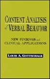 Content Analysis of Verbal Behavior : New Findings and Clinical Applications, Gottschalk, Louis A., 0805815589