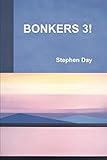 Bonkers 3! by Stephen Day