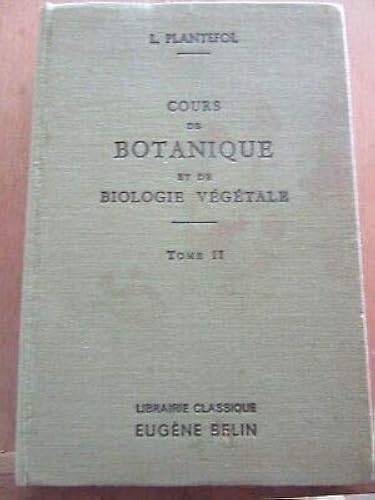 Download Cours de botanique et de biologie végétale : Par L. Plantefol,... Tome II. 4e édition PDF