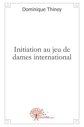 Initiation au jeu de dames international sur 100 cases