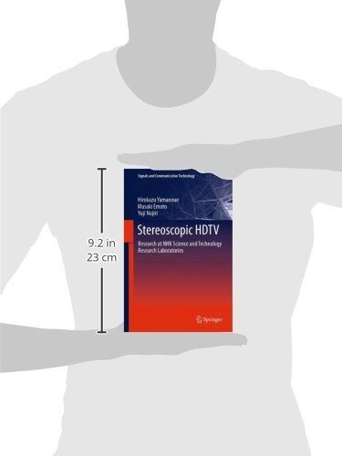 Stereoscopic HDTV: Research at NHK Science and Technology Research Laboratories (Signals and Communication Technology)