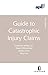 APIL Guide to Catastrophic Injury Claims: Second Edition by
