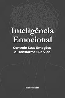 Livro Inteligência Emocional: Controle Suas Emoções e Transforme Sua Vida