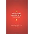 Christian Formation: Integrating Theology and Human Development