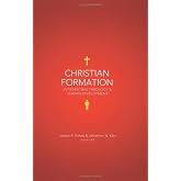 Christian Formation: Integrating Theology and Human Development
