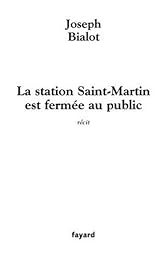 La  station Saint-Martin est fermée au public
