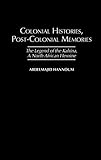 Colonial Histories, Postcolonial Memories: The Legend of the Kahina, a North African Heroine (Social by