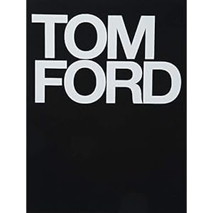 Tom-FordHardcover--Illustrated-1-Sept-2017 Tom Ford