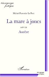 La  mare à joncs