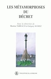 Les  métamorphoses du déchet