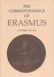The Correspondence of Erasmus : Letters 1-141 (1484-1500), Erasmus, 0802019811