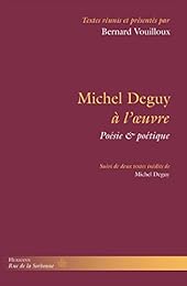Michel Deguy à l'oeuvre