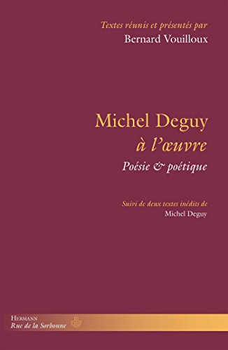Michel Deguy à l'oeuvre