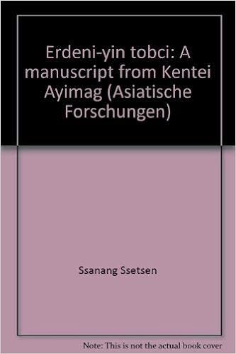 Amazon Com Sayang Secen Erdeni Yin Tobci A Manuscript From Kentei Ayimay Edited And Commented On By Elisabetta Chiodo With A Study Of The Tibetan Glosses By English Mongolian And Tibetan Edition 9783447037976