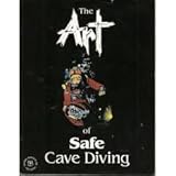 The Art of Safe Cave Diving, , 0938337009