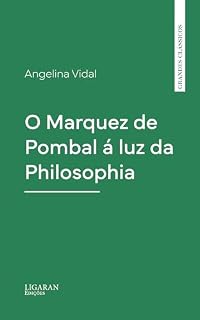 Livro O Marquez de Pombal á luz da Philosophia