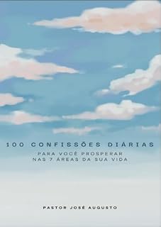 Livro 100 Confissões diárias para você prosperar