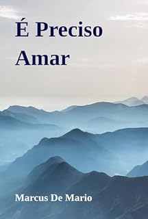 Livro É Preciso Amar