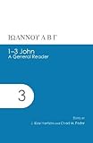 1-3 John: A General Reader (AGROS)