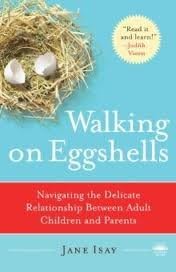 Walking on Eggshells Publisher: Anchor