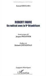 Robert Fabre, un radical sous la Ve République