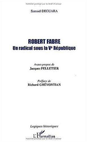 Robert Fabre, un radical sous la Ve République