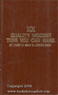 101 Quality Wooden Toys You Can Make by Hugh M Ryan, Judith Ryan (Hardcover)