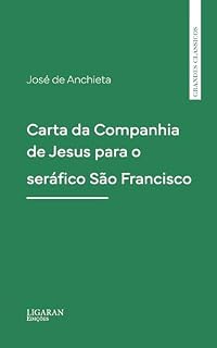 Livro Carta da Companhia de Jesus para o seráfico São Francisco