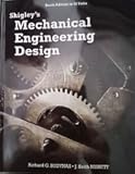 SHIGLEY'S MECHANICAL ENGG DESIGN 10E