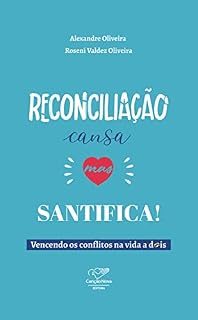 Livro Reconciliação cansa mas santifica