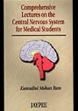 Compre Lectures on the CNS for Medical Students, Ram, Mohan, 8180611892